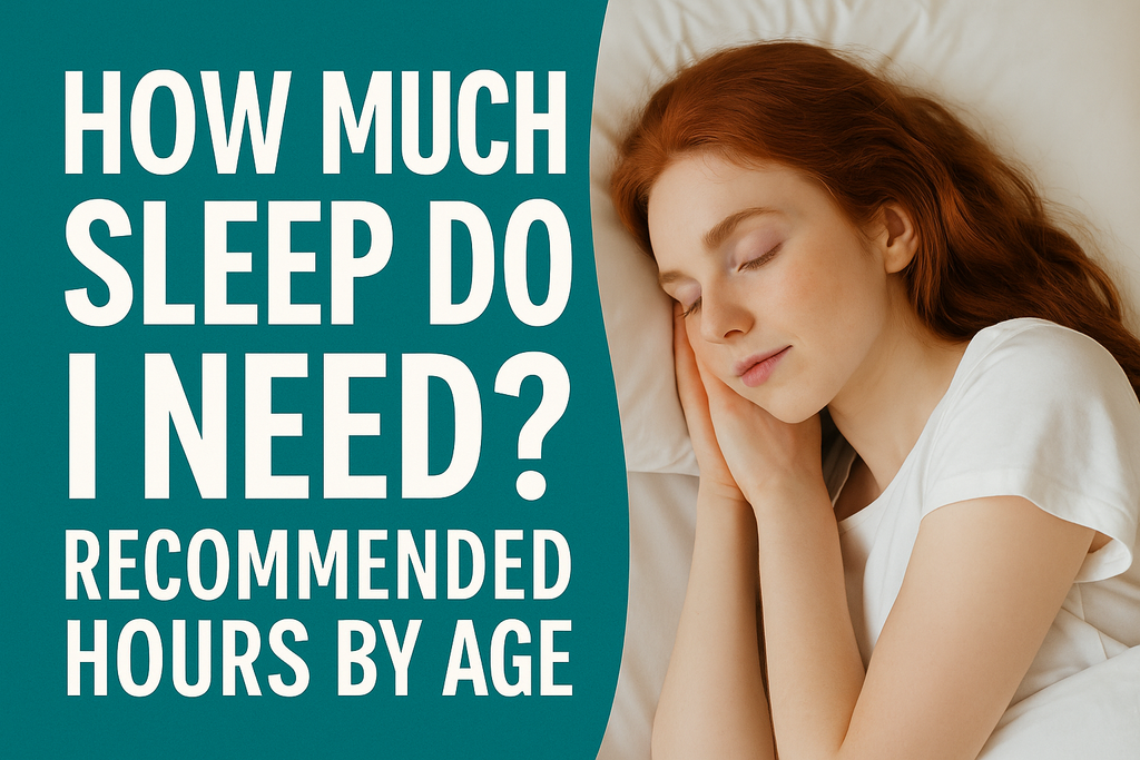 Image of a teenage girl next to the words "how much sleep do I need? Recommended hours by age"